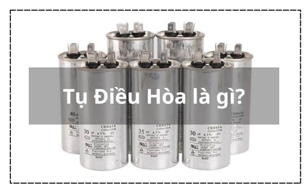 Tụ điều hòa hay còn được gọi là tụ kích, tụ đề máy lạnh